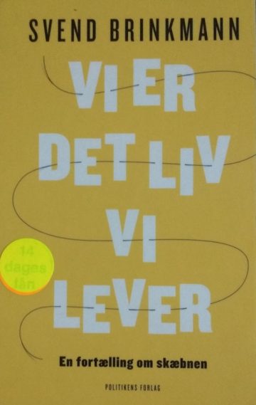 Brinkmann Vi er det liv vi lever